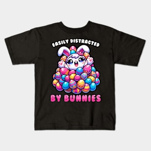 Easily Distrected By Bunnies I Bunny Egg Hunting Kids T-Shirt